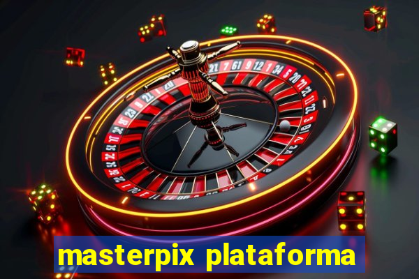 masterpix plataforma